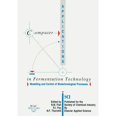Computer Applications in Fermentation Technology: Modelling and Control of Biotechnological Processes