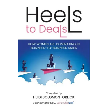 Heels to Deals: How Women are Dominating in Business-to-Business Sales