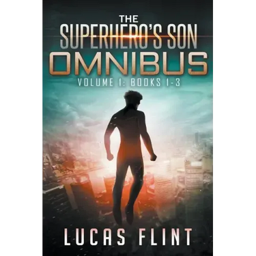 The Superhero's Son Omnibus Volume 1: Books 1-3