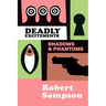 Deadly Excitements: Shadows Phantoms