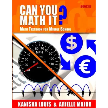 Can You Math It? Book III: Math Textbook for Middle School