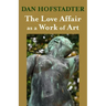 The Love Affair as a Work of Art