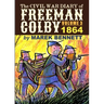 The Civil War Diary of Freeman Colby, Volume 3: 1864