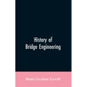 History of Bridge Engineering