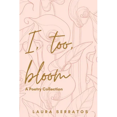I, too, bloom