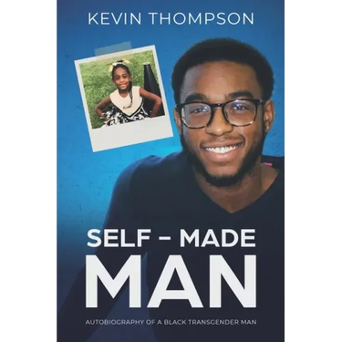 Self-Made Man: Autobiography of a Black Transgender Man