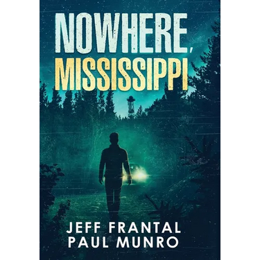 Nowhere, Mississippi