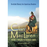 Clan MacLaren: Scottish history for the American Reader