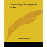 Concerning the Spiritual in Art