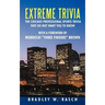 Extreme Trivia: The Chicago Professional Sports Trivia They Do Not Want You To Know With a Forward by Mordecai "Three Fingers" Brown