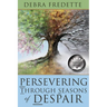 Persevering Through Seasons of Despair