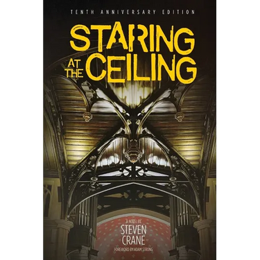 Staring at the Ceiling - Second Edition