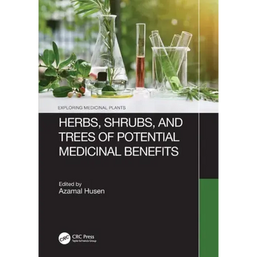 Herbs, Shrubs, and Trees of Potential Medicinal Benefits