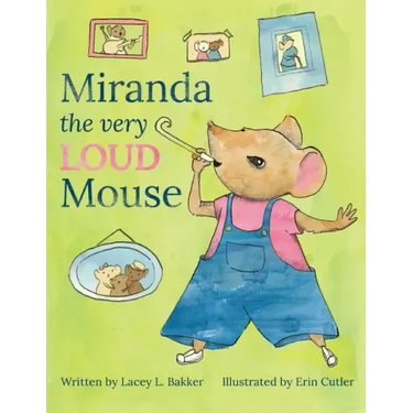 Miranda the Very LOUD Mouse