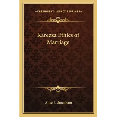 Karezza Ethics of Marriage