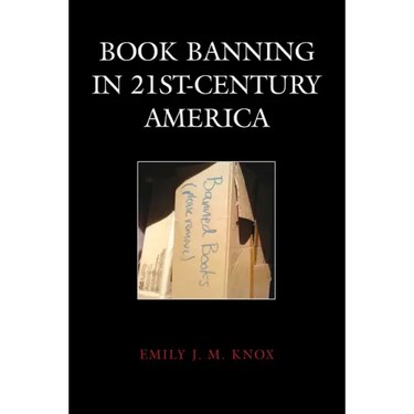 Book Banning in 21st-Century America
