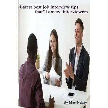 Latest best job interview tips that'll amaze interviewers