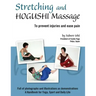 Stretching and Hogushi Massage: To Prevent Injuries and Ease Pain