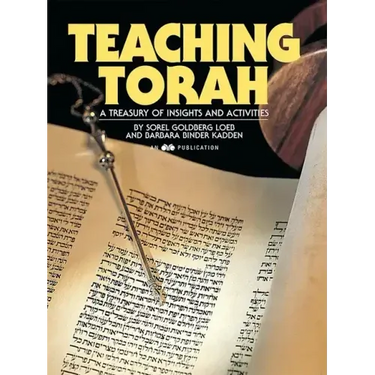 Teaching Torah: A Treasury of Insights and Activities