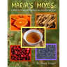 Maria's Mixes: A How-To Guide On Making Your Own Herbal Teas