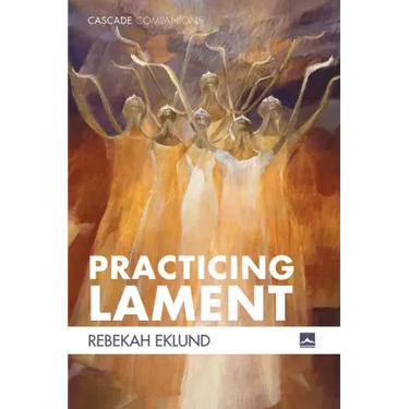 Practicing Lament