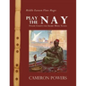 Middle Eastern Flute Magic: Play the Nay: Finger Charts for Arabic Music Scales