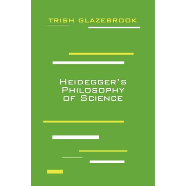 Heidegger's Philosophy of Science