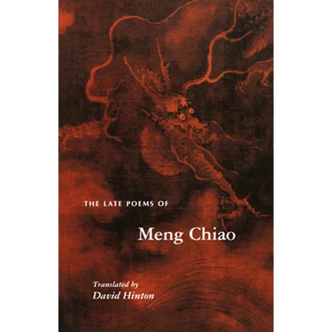The Late Poems of Meng Chiao