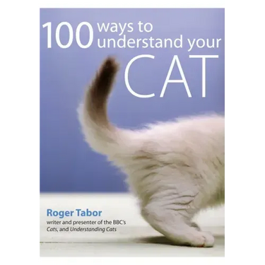 100 Ways to Understand Your Cat