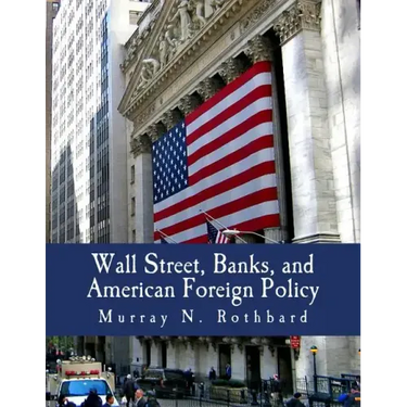 Wall Street, Banks, and American Foreign Policy (Large Print Edition)