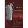 Ezekiel: A Focused Commentary for Preaching and Teaching