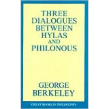 Three Dialogues Between Hylas and Philonous