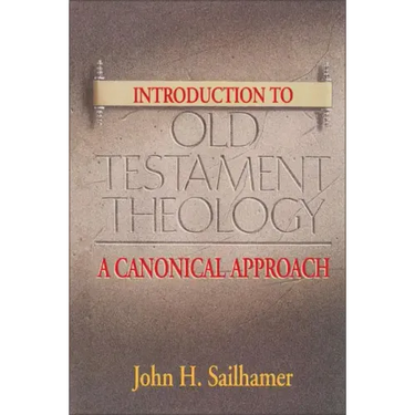 Introduction to Old Testament Theology: A Canonical Approach