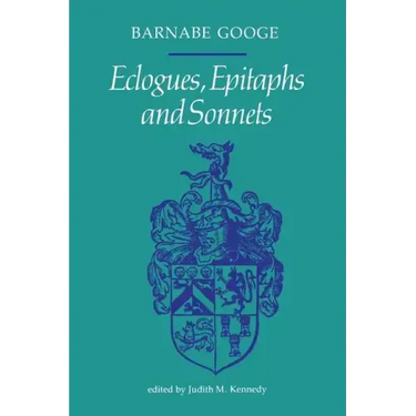 Ecologues, Epitaphs and Sonnets