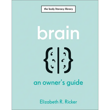Brain: An Owner's Guide