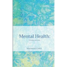 Mental Health: Fulfilling You