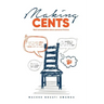 Making Cents: Real Conversations about personal finance