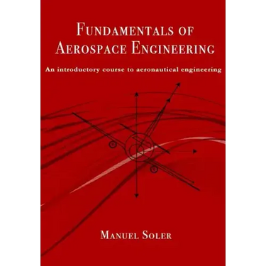 Fundamentals of aerospace engineering: An introductory course to aeronautical engineering