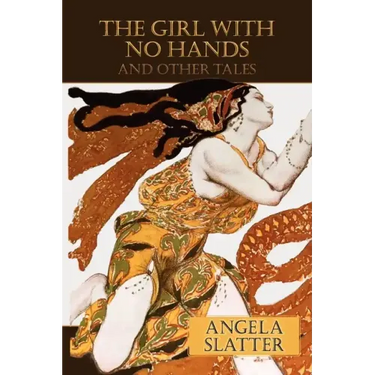The Girl with No Hands (and Other Tales)