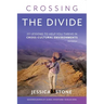 Crossing the Divide, Second Edition: 20 Lessons to Help You Thrive in Cross-Cultural Environments