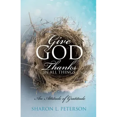 Give God Thanks in All Things