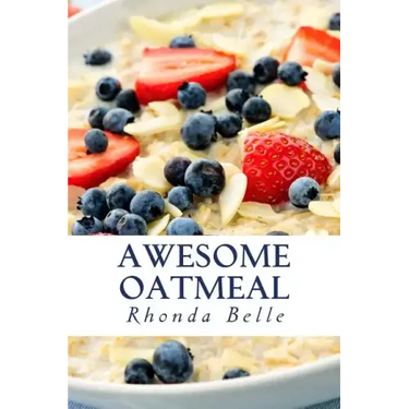 Awesome Oatmeal: 60 #Delish Dishes Made With Oats