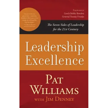 Leadership Excellence: The Seven Sides of Leadership for the 21st Century