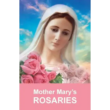 Mother Mary's Rosaries: Rosaries are intended for spiritual work