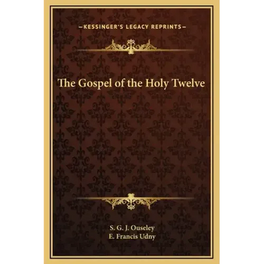 The Gospel of the Holy Twelve