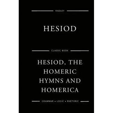 Hesiod, The Homeric Hymns And Homerica