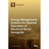 Energy Management Systems for Optimal Operation of Electrical Micro/Nanogrids