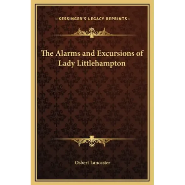 The Alarms and Excursions of Lady Littlehampton
