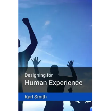 Designing for Human Experience