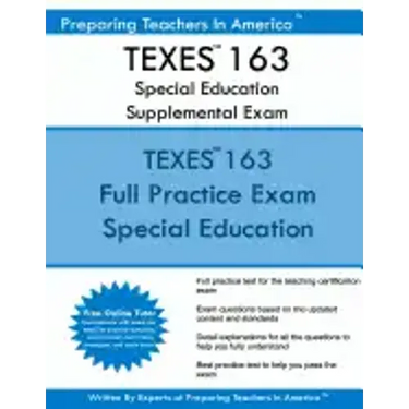 TEXES 163 Special Education Supplemental Exam: TEXES 163 Exam